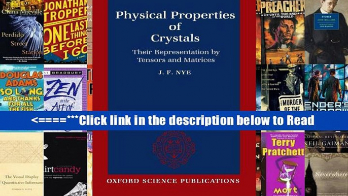 Read Physical Properties of Crystals: Their Representation by Tensors and Matrices Full Download