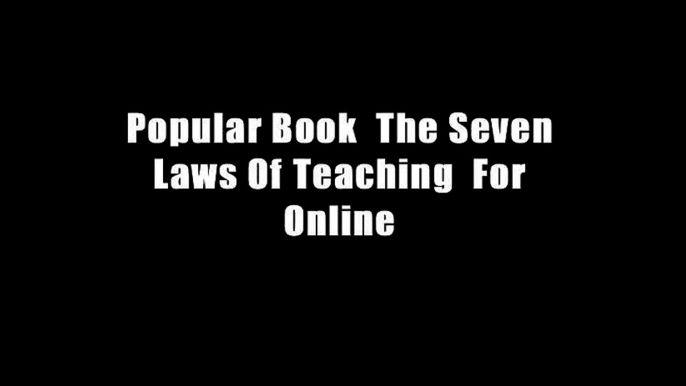 Popular Book  The Seven Laws Of Teaching  For Online