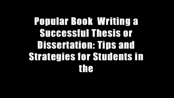 Popular Book  Writing a Successful Thesis or Dissertation: Tips and Strategies for Students in the