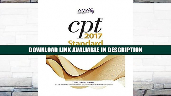 PDF [FREE] DOWNLOAD CPT 2017 Standard (Cpt / Current Procedural Terminology (Standard Edition))