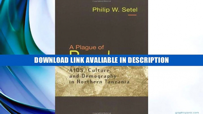 eBook Free A Plague of Paradoxes: AIDS, Culture, and Demography in Northern Tanzania (Worlds of