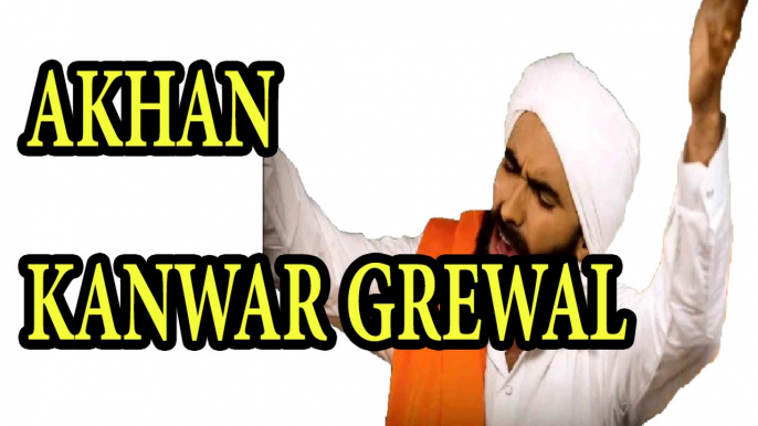 AKHAN KANWAR GREWAL