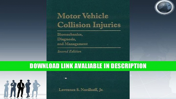 Free PDF Motor Vehicle Collision Injuries: Biomechanics, Diagnosis, And Management By Lawrence