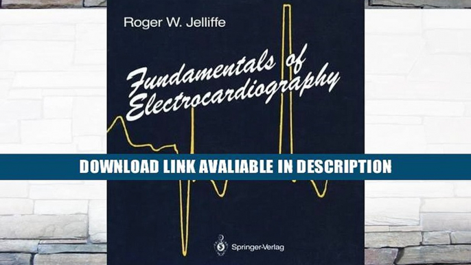 PDF [FREE] Download Fundamentals of Electrocardiography By Roger W. Jelliffe