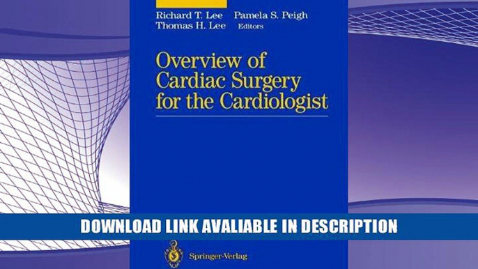 PDF [FREE] Download Overview of Cardiac Surgery for the Cardiologist (Graduate Texts in