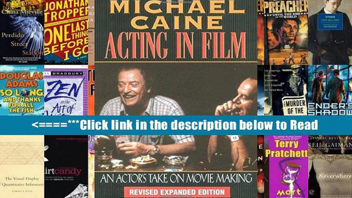 PDF Download Acting in Film: An Actor s Take on Moviemaking (The Applause Acting Series) Popular