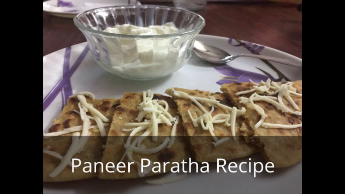 Paneer Paratha Recipe  How to make Paneer Paratha | Indian Stuffed Bread