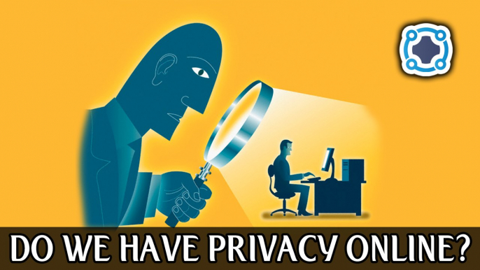 Do We Have Privacy Online?