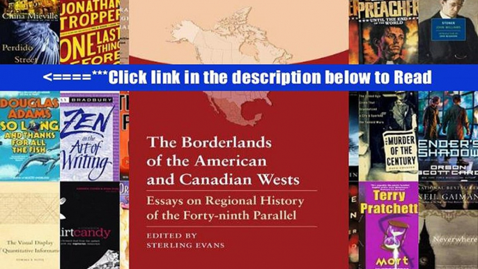 Read The Borderlands of the American and Canadian Wests: Essays on Regional History of the