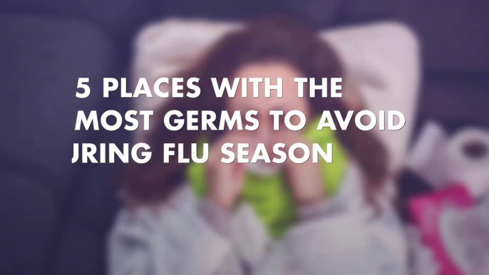 5 places with the most germs to avoid during flu season
