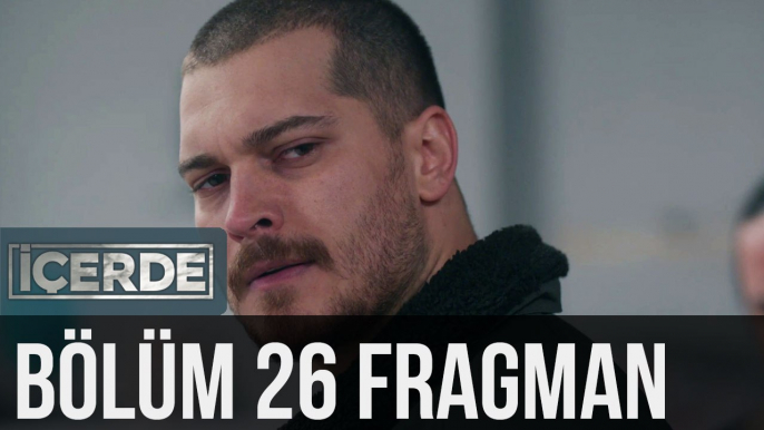 İçerde 26. Bölüm Fragman