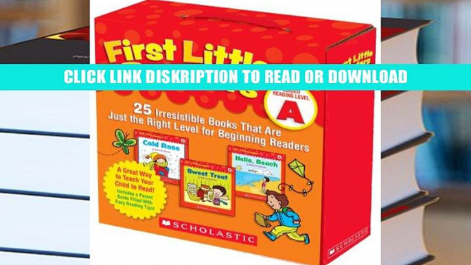 Read First Little Readers Parent Pack: Guided Reading Level A: 25 Irresistible Books That Are Just