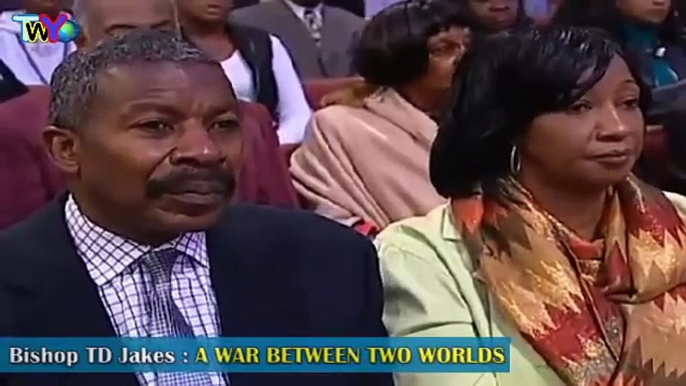 "A WAR BETWEEN TWO WORLDS" | TD Jakes 2017 | td jakes sermons 2017 | td jakes sermon | sermons