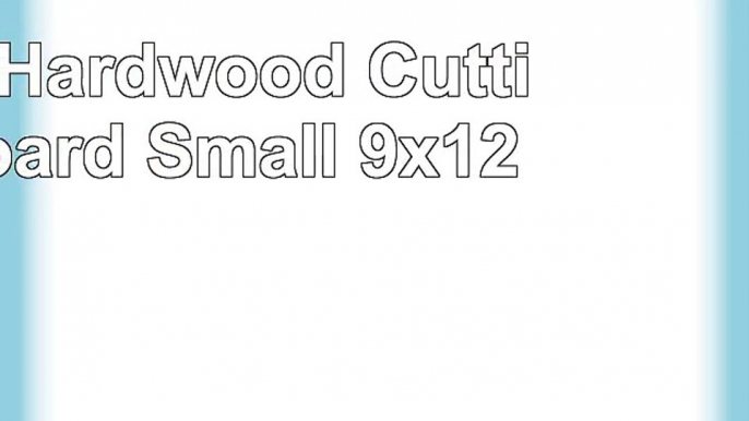 Solid Hardwood Cutting Board Small 9x12