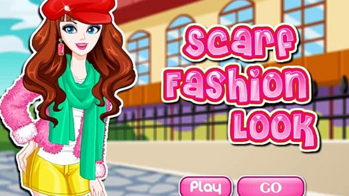 Scarf Fashion Look | Best Game for Little Girls - Baby Games To Play