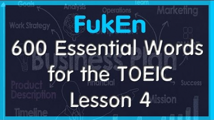 FukEn★600 Essential Words for the TOEIC★Lesson 4★Business Planning★Full HD★