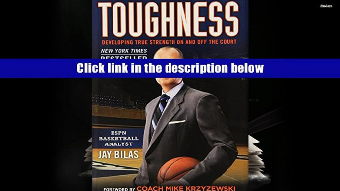 Best Ebook  Toughness: Developing True Strength On and Off the Court  For Trial