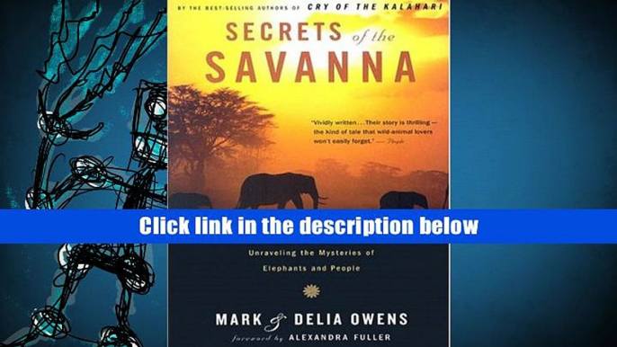 READ book Secrets of the Savanna: Twenty-three Years in the African Wilderness Unraveling the