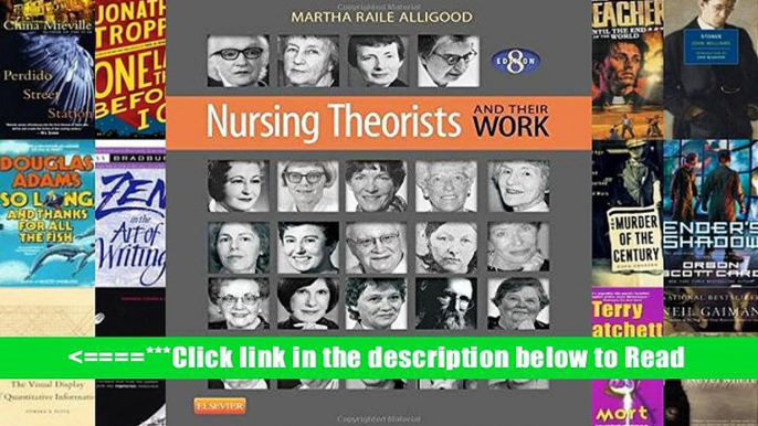 Nursing Theorists and Their Work, 8th Edition [PDF] Popular Collection