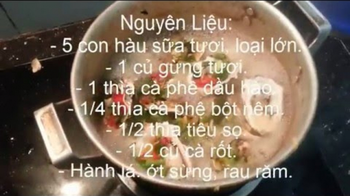 Hướng Dẫn Làm Món Hàu Hấp Gừng Giúp Quí Ông Cương Cứng(Bổ Dương)