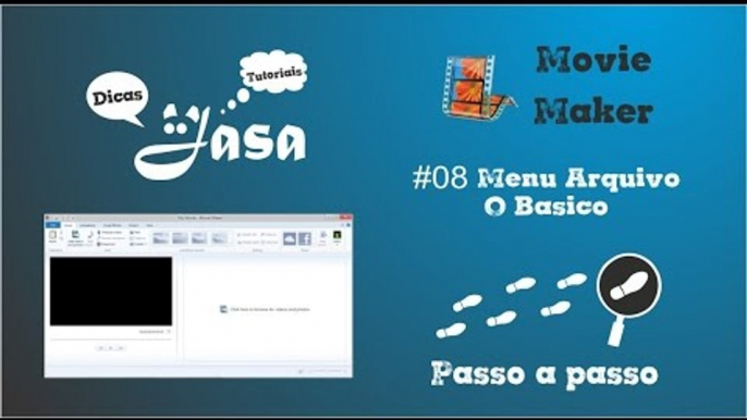 #08 Movie Maker - Menu Arquivo - Dicas & Tutoriais Jasa