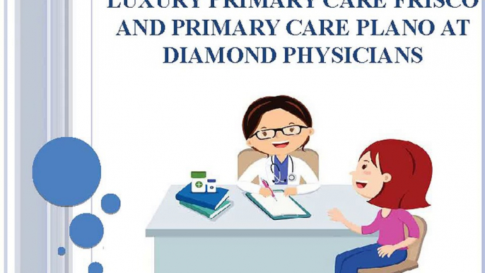 Luxury Primary Care Frisco and Primary Care Plano at Diamond Physicians