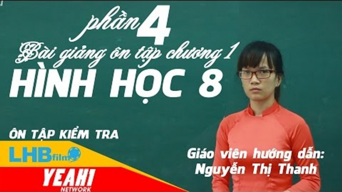 giải bài tập hình học 8 | ôn tập hình học 8 chương 1 phần 4 - lhb online