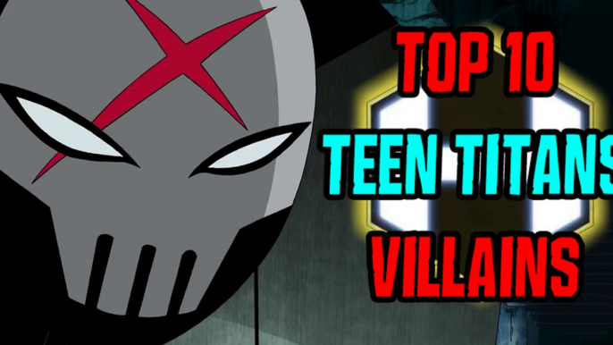 Top 10 Teen Titans Villains
