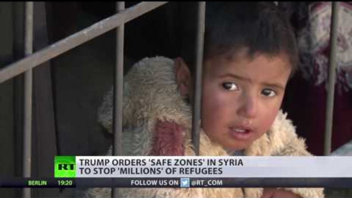 Trump orders ‘safe zones’ in Syria for refugees fleeing war