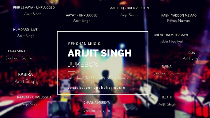 Best of Arijit Singh (Unplugged) - Arijit Singh Songs - Unplugged Jukebox - 2017