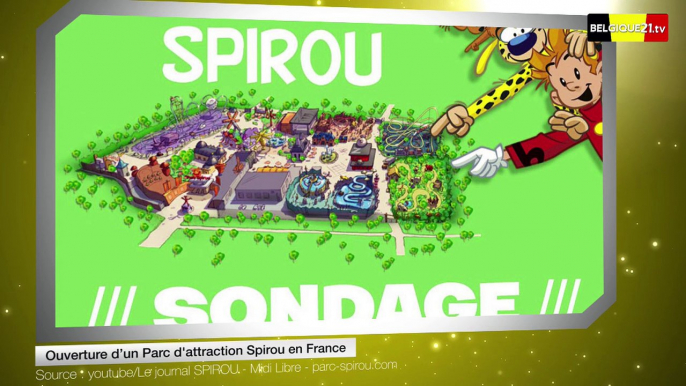 Ouverture d’un Parc d'attraction Spirou en France