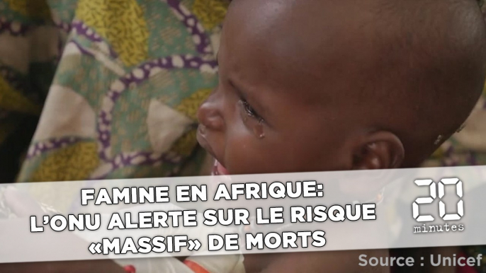 Famine en Afrique:  L’ONU alerte sur le risque «massif» de morts