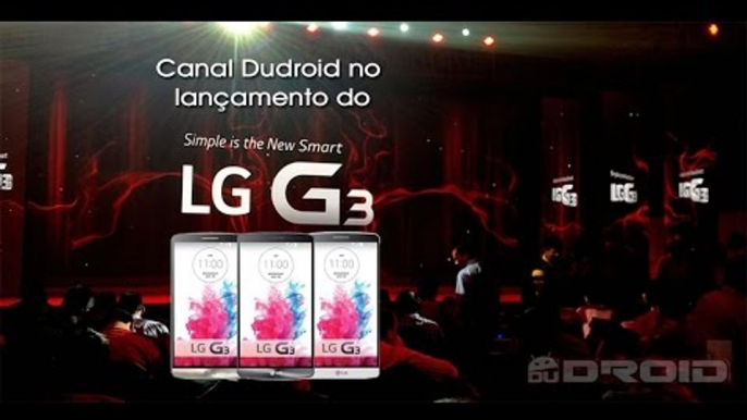 Canal Dudroid no Evento de lançamento LG G3