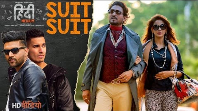 SUIT SUIT Video Song - ( Hindi Medium | Guru Randhawa - Arjun )