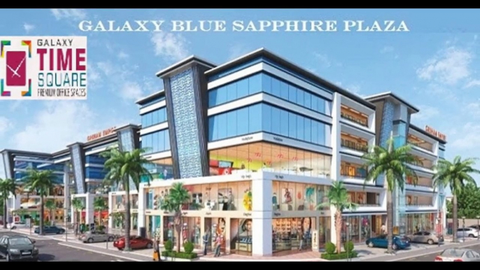 Galaxy Time Square Amazing Office Spaces In Noida Extension