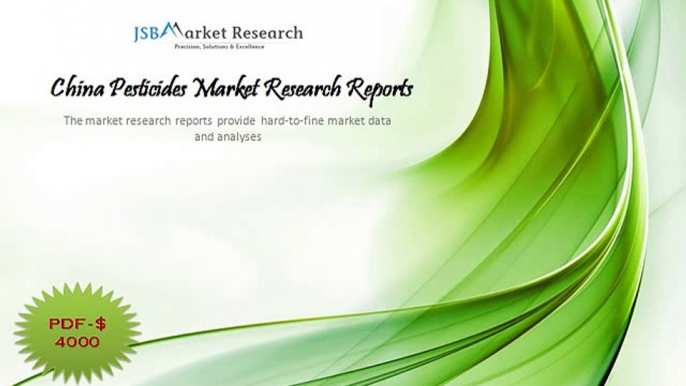 China Pesticides Market Research Reports - JSB Market Research