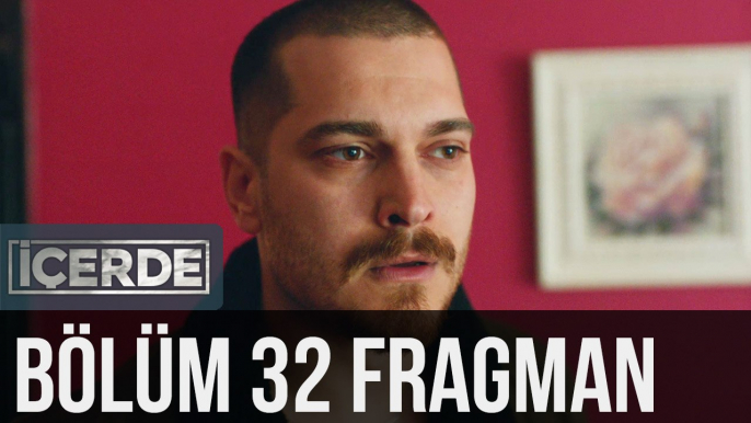 İçerde 32. Bölüm Fragman