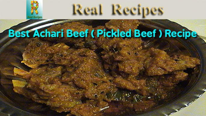 Achari Beef Cuisine Recipes How to Make Best Achari Beef Resturant Style Dish