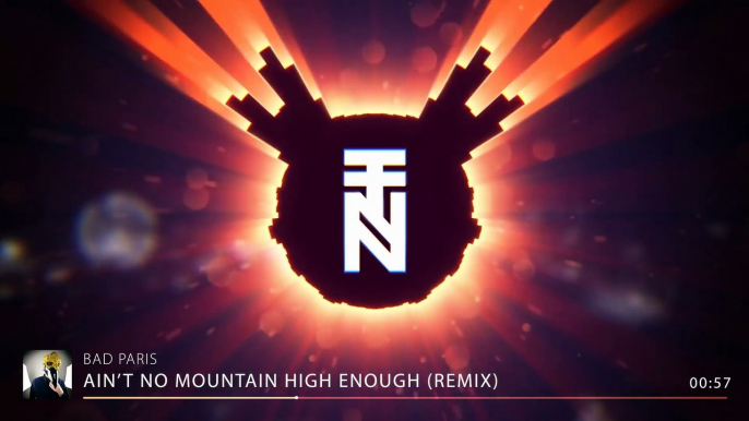 Bad Paris - Ain't No Mountain High Enough (Trap Remix)