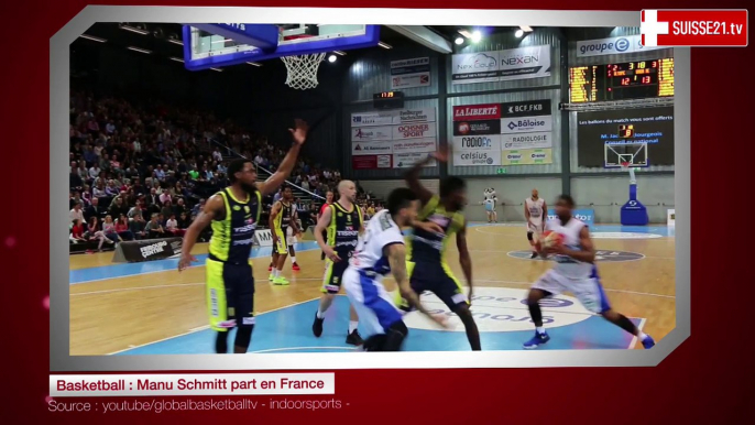 Basketball : Manu Schmitt part en France