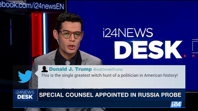 i24NEWS DESK | Special counsel appointed in Russia probe | Thursday, May 18th 2017