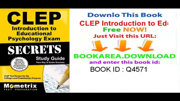 [Download] CLEP Introduction to Educational Psychology Exam Secrets Study Guide_ CLEP Test Review for the College Level Examination Program (Mometrix Secrets Study Guides) PDF