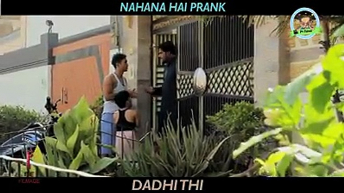Nahana Hai Prank Video !!