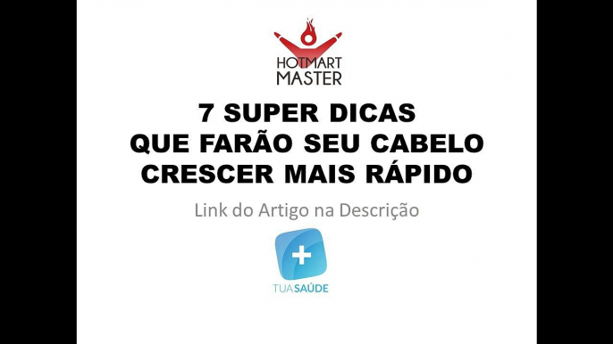 7 Super Dicas para fazer o Cabelo Crescer Rapido