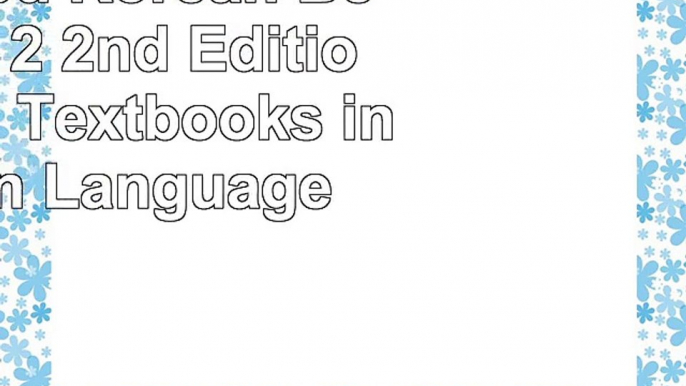 read  Integrated Korean Beginning 2 2nd Edition KLEAR Textbooks in Korean Language free booka3631eca