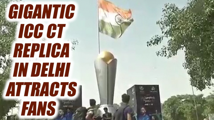 ICC Champions Trophy : Gigantic trophy replica put up at Connaught Place | Oneindia News