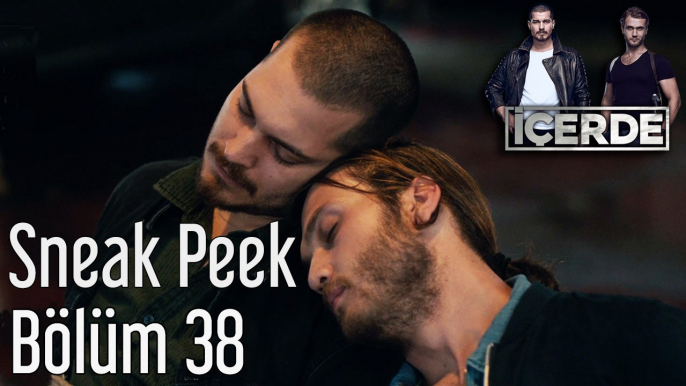 İçerde 38. Bölüm Sneak Peek