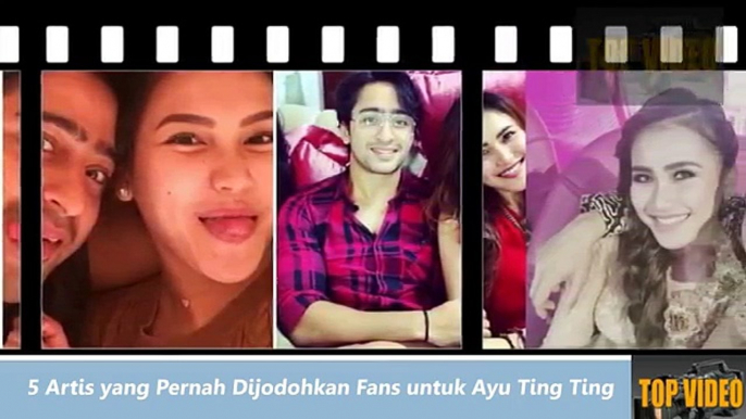 78.Ini Dia 5 Artis yang Pernah Dekat & Dijodohkan Fans untuk Ayu Ting Ting