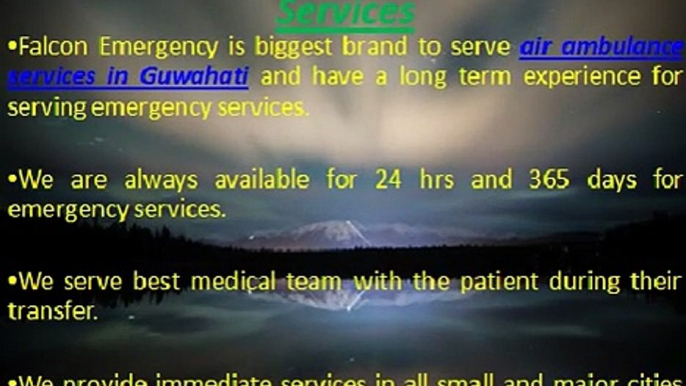 Falcon Emergency Medical Air Ambulance Services in Ranchi and Guwahati