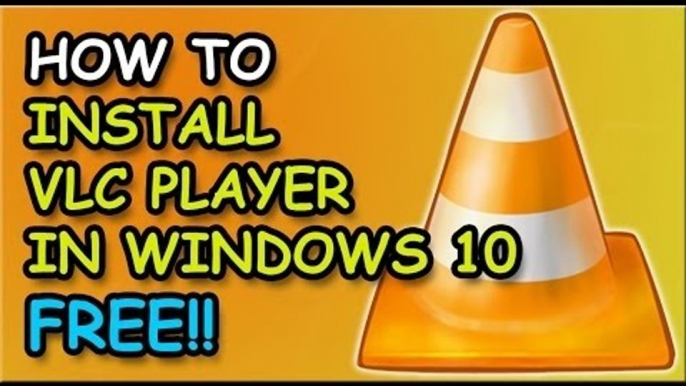 how to install vlc media player on window 10 for free